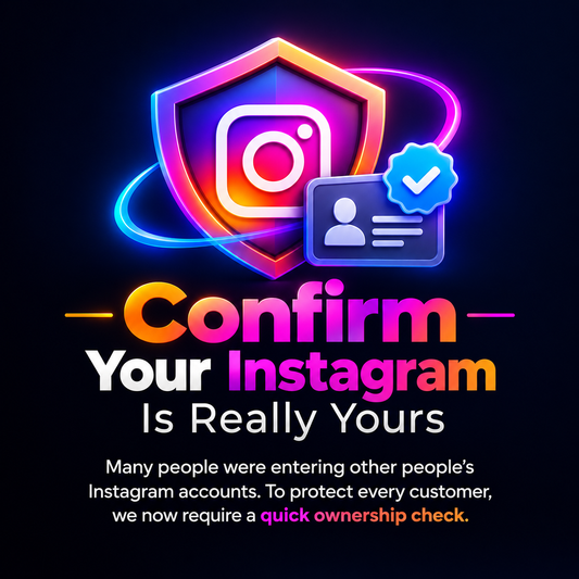 Confirm your Instagram is really yours - Many people were entering other people's Instagram accounts. To protect every customer, we now require a quick ownership check.